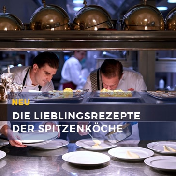 DIE LIEBLINGSREZEPTE DER SPITZENKÖCHE