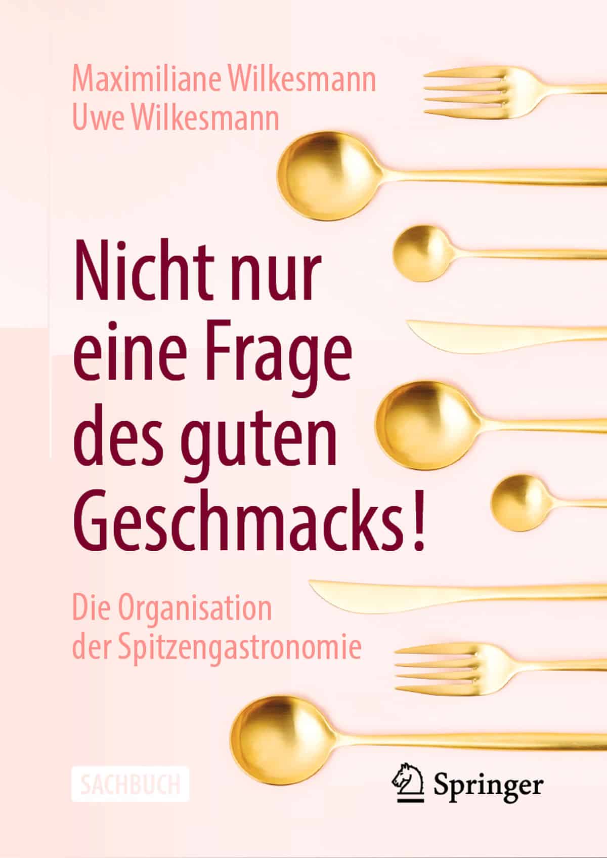 Buchtipps Spitzengastronomie Buchtipps Spitzengastronomie, Nicht nur eine Frage des guten Geschmacks