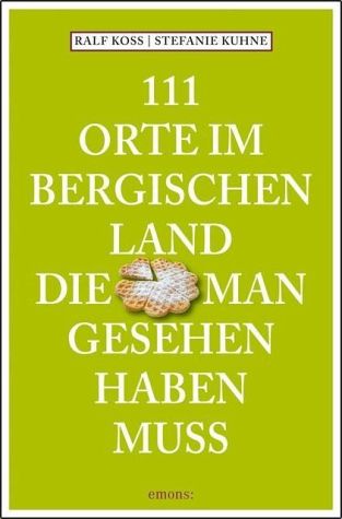 Titel: 11 Orte im Bergischen Land, die man gesehen haben muss